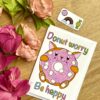 Carte Donut worry